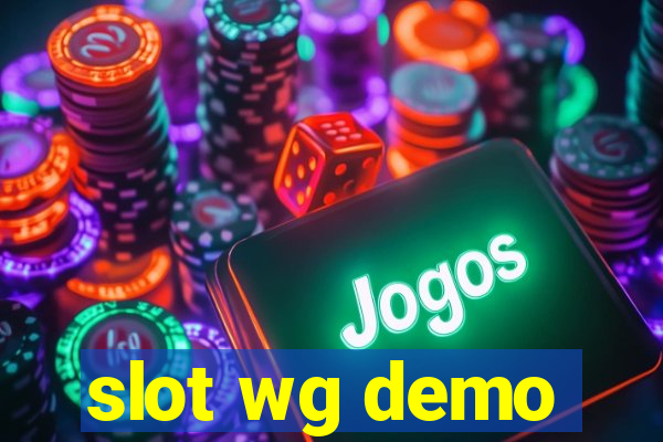 slot wg demo